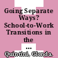 Going Separate Ways? School-to-Work Transitions in the United States and Europe [E-Book] /
