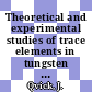Theoretical and experimental studies of trace elements in tungsten and cemented carbides /