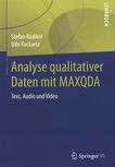 Analyse qualitativer Daten mit MAXQDA : Text, Audio und Video /