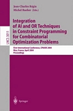 Integration of AI and OR Techniques in Constraint Programming for Combinatorial Optimization Problems [E-Book] : First International Conference, CPAIOR 2004, Nice, France, April 20-22, 2004, Proceedings /