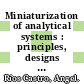 Miniaturization of analytical systems : principles, designs and applications [E-Book] /