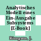 Analytisches Modell eines Ein-/Ausgabe Subsystems [E-Book] /