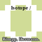 Isotope /