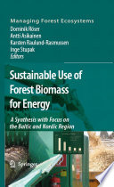 Sustainable Use of Forest Biomass for Energy [E-Book] : A Synthesis with Focus on the Baltic and Nordic Region /
