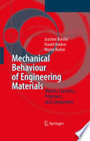 Mechanical Behaviour of Engineering Materials [E-Book] : Metals, Ceramics, Polymers, and Composites /