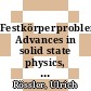 Festkörperprobleme. Advances in solid state physics, 28 : plenary lectures of the 52nd annual meeting of the German Physical Society (DPG) and of the divisions ... Karlsruhe, March 14-18, 1998 : [spring meeting 1998 of the Solid State Physics Division (Arbeitskreis Festkörperphysik) of the Deutsche Physikallische Gesellschaft] /
