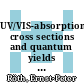 UV/VIS-absorption cross sections and quantum yields for use in photochemistry and atmospheric modeling. 1. Inorganic substances [E-Book] /