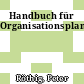 Handbuch für Organisationsplanung.