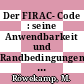 Der FIRAC- Code : seine Anwendbarkeit und Randbedingungen bei der Störfallanalyse von Bränden in einer Wiederaufarbeitungsanlage.