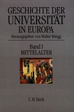 Geschichte der Universität in Europa 1 : Mittelalter /