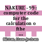 NAKURE - 99 : computer code for the calculation o fthe deday power of the fuel of Pebble-Bed HTRs [E-Book] /