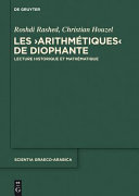 Les Arithmétiques de Diophante : Lecture historique et mathématique [E-Book] /
