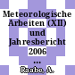 Meteorologische Arbeiten (XII) und Jahresbericht 2006 des Instituts für Meteorologie der Universität Leipzig /