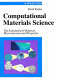Computational materials science : the simulation of materials microstructures and properties /
