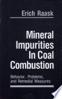 Mineral impurities in coal combustion : behavior, problems, and remedial measures /