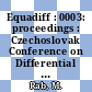 Equadiff : 0003: proceedings : Czechoslovak Conference on Differential Equations and their Applications : 0003: conference: proceedings : Brno, 28.08.72-01.09.72.