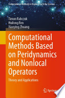 Computational Methods Based on Peridynamics and Nonlocal Operators [E-Book] : Theory and Applications /