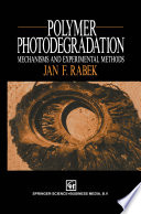 Polymer Photodegradation [E-Book] : Mechanisms and experimental methods /