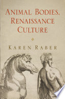 Animal bodies, Renaissance culture [E-Book] /