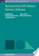 Nanoparticle (NP)-based delivery vehicles [E-Book] /