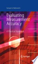 Evaluating Measurement Accuracy [E-Book] : A Practical Approach /