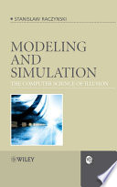 Modeling and simulation : the computer science of illusion [E-Book] /