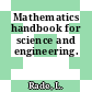 Mathematics handbook for science and engineering.