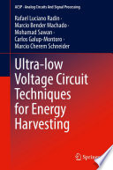 Ultra-low Voltage Circuit Techniques for Energy Harvesting [E-Book] /