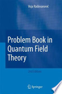 Problem Book in Quantum Field Theory [E-Book] /
