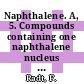 Naphthalene. A, 5. Compounds containing one naphthalene nucleus Naphthoquinones and other polyketohydronaphthalenes.