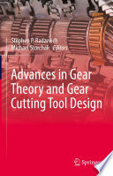 Advances in Gear Theory and Gear Cutting Tool Design [E-Book] /