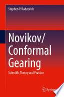 Novikov/Conformal Gearing [E-Book] : Scientific Theory and Practice /