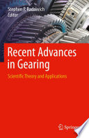Recent Advances in Gearing [E-Book] : Scientific Theory and Applications /