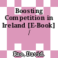 Boosting Competition in Ireland [E-Book] /