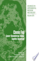 Chemo Fog [E-Book] : Cancer Chemotherapy-Related Cognitive Impairment /