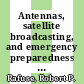 Antennas, satellite broadcasting, and emergency preparedness for the Voice of America : a report [E-Book] /