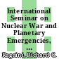 International Seminar on Nuclear War and Planetary Emergencies, 34th session : energy, nuclear and renewable energy ... : "E. Majorana" Centre for Scientific Culture, Erice, Italy, 19-24 Aug. 2005 [E-Book] /
