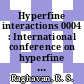 Hyperfine interactions 0004 : International conference on hyperfine interactions 0004: proceedings : Madison, NJ, 13.06.77-13.06.77.