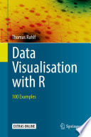 Data Visualisation with R [E-Book] : 100 Examples /
