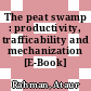 The peat swamp : productivity, trafficability and mechanization [E-Book] /