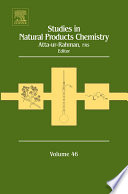 Studies in natural products chemistry. Volume 46 [E-Book] /