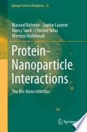 Protein-Nanoparticle Interactions [E-Book] : The Bio-Nano Interface /