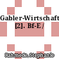 Gabler-Wirtschafts-Lexikon. [2]. Bf-E /