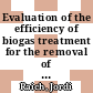 Evaluation of the efficiency of biogas treatment for the removal of siloxanes [E-Book] /