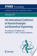 5th International Conference on Nanotechnologies and Biomedical Engineering [E-Book] : Proceedings of ICNBME-2021, November 3-5, 2021, Chisinau, Moldova /