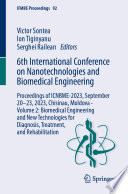 6th International Conference on Nanotechnologies and Biomedical Engineering [E-Book] : Proceedings of ICNBME-2023, September 20-23, 2023, Chisinau, Moldova - Volume 2: Biomedical Engineering and New Technologies for Diagnosis, Treatment, and Rehabilitation /