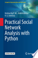 Practical Social Network Analysis with Python [E-Book] /