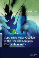 Sustainable value creation in the fine and speciality chemicals industry [E-Book] /