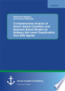 Comprehensive analysis of swarm based classifiers and bayesian based models for epilepsy risk level classification from EEG signals [E-Book] /