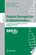 Pattern Recognition in Bioinformatics [E-Book] : Second IAPR International Workshop, PRIB 2007, Singapore, October 1-2, 2007. Proceedings /